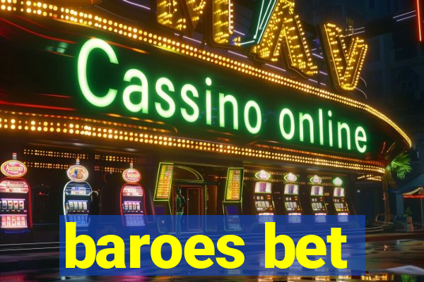 baroes bet